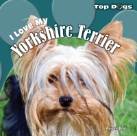 表紙画像: I Love My Yorkshire Terrier 9781448825387