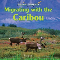 Imagen de portada: Migrating with the Caribou 9781448825417