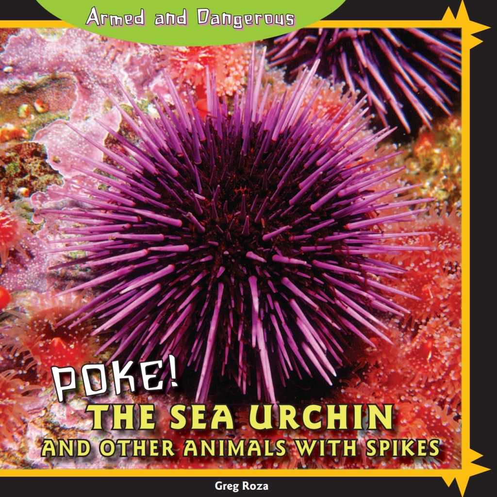 Poke! The Sea Urchin and Other Animals with Spikes