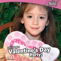表紙画像: Let’s Throw a Valentine’s Day Party! 9781448825707