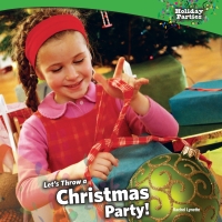 Imagen de portada: Let’s Throw a Christmas Party! 9781448825714