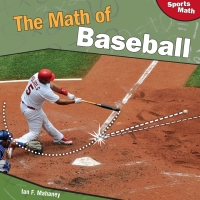 Imagen de portada: The Math of Baseball 9781448825547