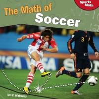 صورة الغلاف: The Math of Soccer 9781448825578