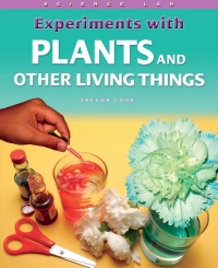 Cover image: Experiments with Plants and Other Living Things 9781435828063