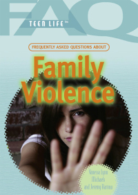 Cover image: Frequently Asked Questions About Family Violence 9781448846283