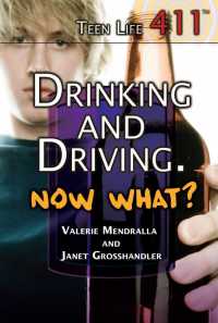 Cover image: Drinking and Driving. Now What? 9781448846542