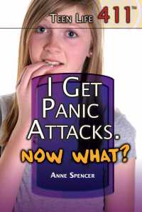 Cover image: I Get Panic Attacks. Now What? 9781448846559