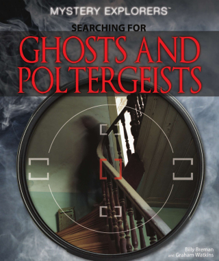 Cover image: Searching for Ghosts and Poltergeists 9781448847624
