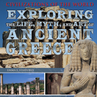 Cover image: Exploring the Life, Myth, and Art of Ancient Greece 9781448848300