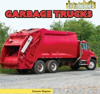 صورة الغلاف: Garbage Trucks 9781448849581