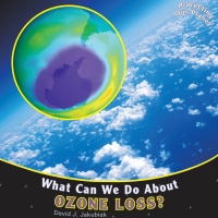 Imagen de portada: What Can We Do About Ozone Loss? 9781448849857