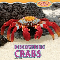 صورة الغلاف: Discovering Crabs 9781448849932