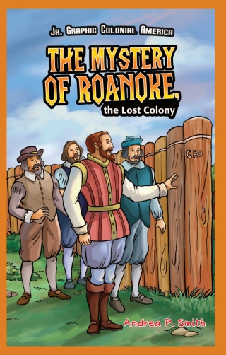 Omslagafbeelding: The Mystery of Roanoke, the Lost Colony 9781448851850