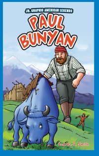 صورة الغلاف: Paul Bunyan 9781448851911