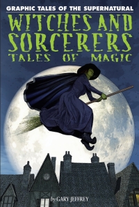表紙画像: Witches and Sorcerers: Tales of Magic 9781448819003