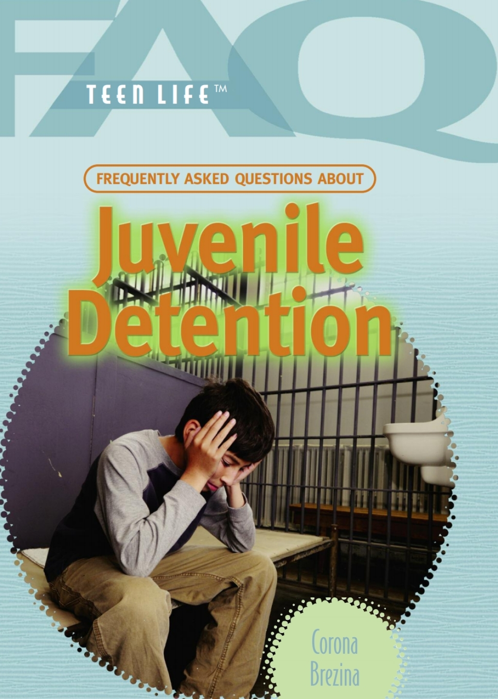 Frequently Asked Questions About Juvenile Detention