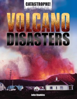 Cover image: Volcano Disasters 9781448860081