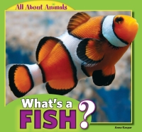 صورة الغلاف: What’s a Fish? 9781448861354