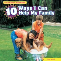 Imagen de portada: 10 Ways I Can Help My Family 9781448862047