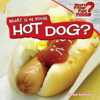 Omslagafbeelding: What’s in Your Hot Dog? 9781448862139