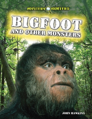 Omslagafbeelding: Bigfoot and Other Monsters 9781448864317