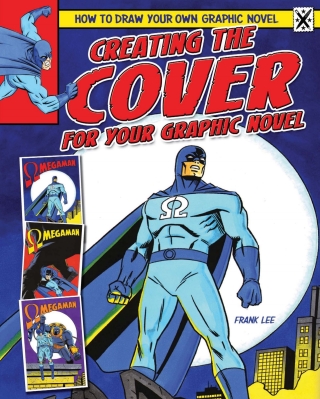 Cover image: Creating the Cover for Your Graphic Novel 9781448864362