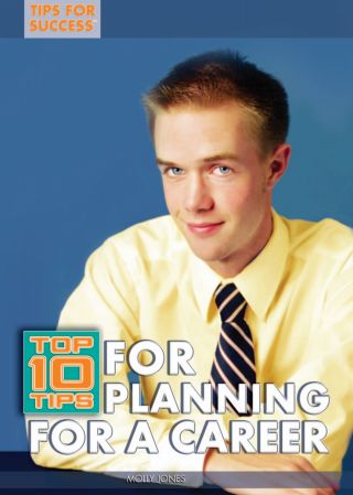 Cover image: Top 10 Tips for Planning for a Career 9781448868636