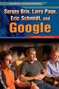 Cover image: Sergey Brin, Larry Page, Eric Schmidt, and Google 9781448869114