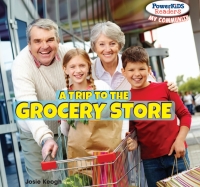 Imagen de portada: A Trip to the Grocery Store 9781448874033