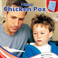 表紙画像: I Have Chicken Pox 9781448874118
