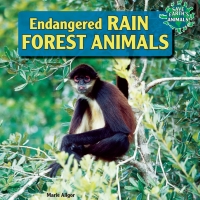 صورة الغلاف: Endangered Rain Forest Animals 9781448874224