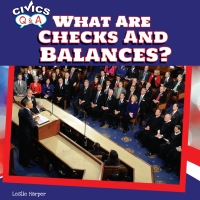 Imagen de portada: What Are Checks and Balances? 9781448874330