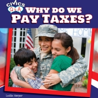 Omslagafbeelding: Why Do We Pay Taxes? 9781448874347