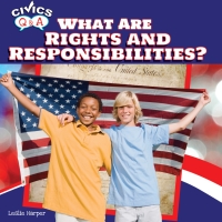 صورة الغلاف: What Are Rights and Responsibilities? 9781448874378