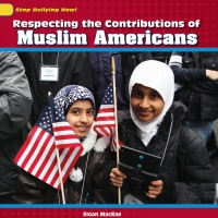 Cover image: Respecting the Contributions of Muslim Americans 9781448874446