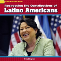 Imagen de portada: Respecting the Contributions of Latino Americans 9781448874491