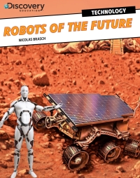 Imagen de portada: Robots of the Future 9781448878857