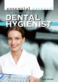 Cover image: A Career as a Dental Hygienist 9781448882359