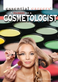 Imagen de portada: A Career as a Cosmetologist 9781448882403