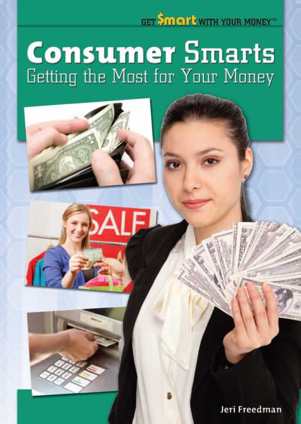 Consumer Smarts Getting the Most for Your Money