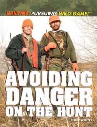 Cover image: Avoiding Danger on the Hunt 9781448882786