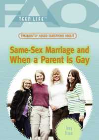 Cover image: Frequently Asked Questions About Same-Sex Marriage and When a Parent Is Gay 9781448883301