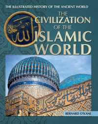 Cover image: The Civilization of the Islamic World 9781448885039