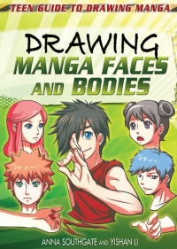Imagen de portada: Drawing Manga Faces and Bodies 9781448892419