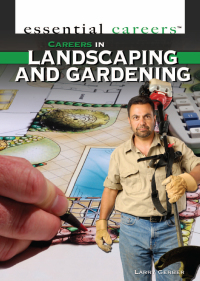 Cover image: Careers in Landscaping and Gardening 9781448894772