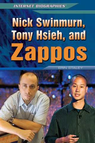Cover image: Nick Swinmurn, Tony Hsieh, and Zappos 9781448895298