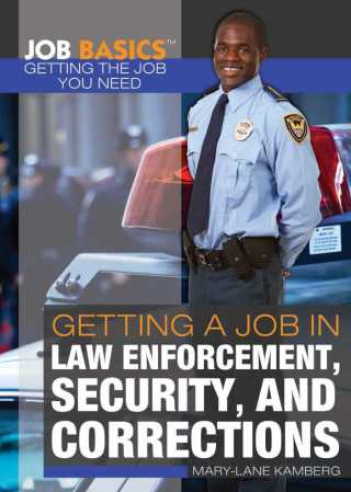 Cover image: Getting a Job in Law Enforcement, Security, and Corrections 9781448896059