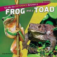 صورة الغلاف: Tell Me the Difference Between a Frog and a Toad 9781448896363