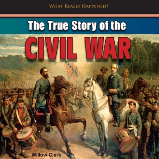 Omslagafbeelding: The True Story of the Civil War 9781448896936