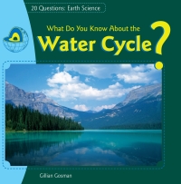 Imagen de portada: What Do You Know About the Water Cycle? 9781448896974